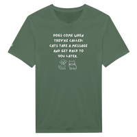 Load image into Gallery viewer, Dogs &amp; Cats Humor T-Shirt – &#39;Dogs Come When Called; Cats Take a Message&#39; Design

