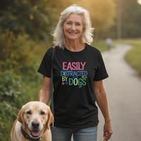 Load image into Gallery viewer, Easily Distracted by Dogs T-shirt – Comfortable Unisex Fit for Dog Lovers