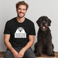 Load image into Gallery viewer, Pet Owner T-Shirt - 'I'll Be Watching You' Fun Design | Unisex Fit